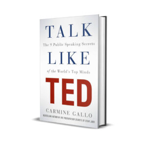 Talk like Ted- Carmine Gallo