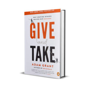 Give and Take- Adam Grant