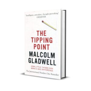 The tipping point- Malcolm Gladwell