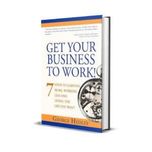 Get your business to work- George Hedley