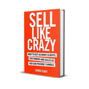 Sell like crazy- Sabri Suby