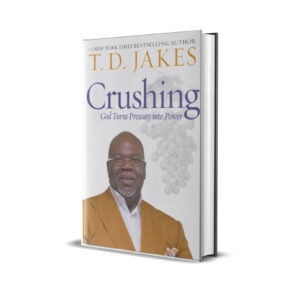 Crushing- T. D Jakes