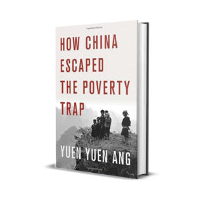 How China escaped the poverty plan- Yuen Yuen