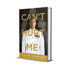 Can't hurt me- David Goggins