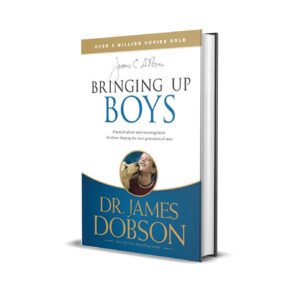 Bringing up boys- Dr. James Dobson