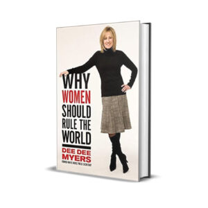 Why women should rule the world- Dee Dee Myers