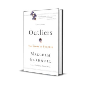 Outliers- Malcolm Gladwell