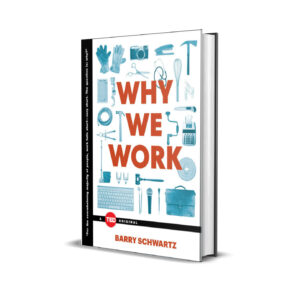 Why we work- Barry Schwartz