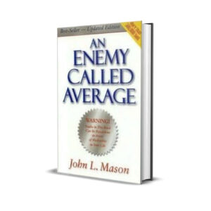 An enemy called average- John Mason