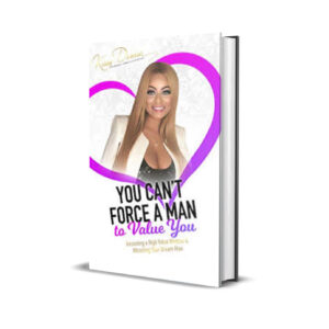 You Can't Force A Man To Value You - Denise