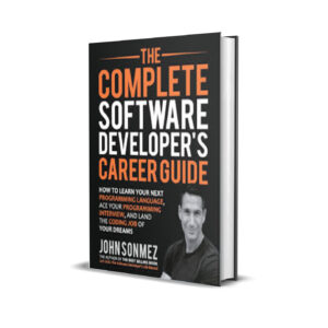 The Complete Software Developer’s Career Guide - John Sonmez