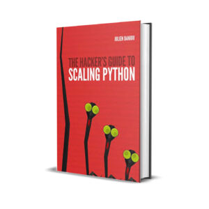 The Hacker’s Guide to Scaling Python - Julien Danjou