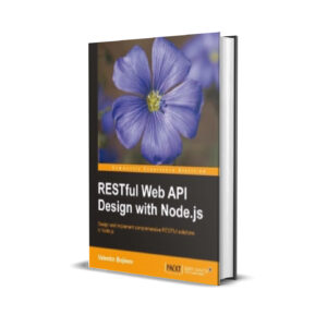 RESTful Web API Design with Node.js - Valentin Bojinov