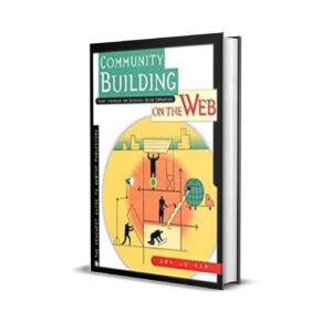 Community building on the web - Amy Jo Kim