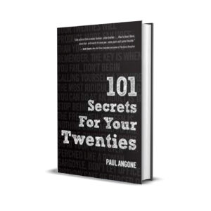 101 Secrets For Your Twenties - Paul Angone