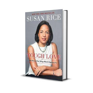 Tough Love- Susan Rice