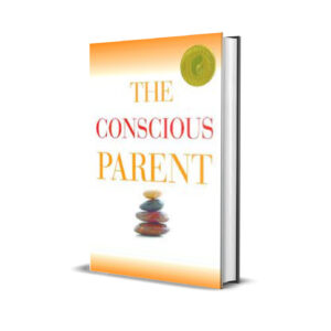 The Conscious Parent - Shefali Tsabary