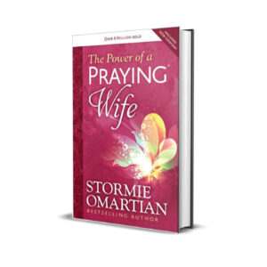 Th power of a praying wife- Stormie Omartian