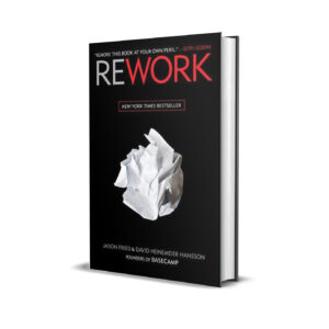 Rework- Jason Fried