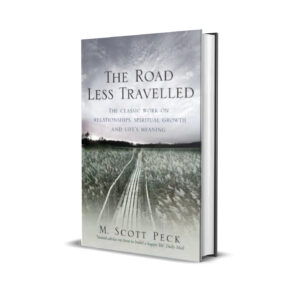 The road less traveled- Scott Peck