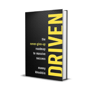 Driven- Manny Koshbin