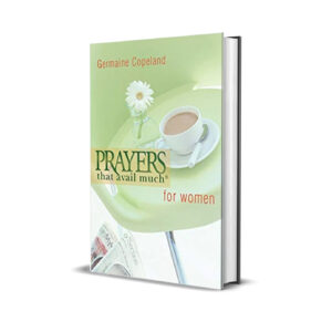 Prayers that avail much for women- Germain Copeland