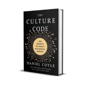 The culture code- Daniel Coyle