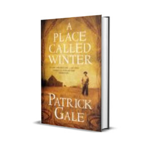 A Place Called Winter - Patrick Gale