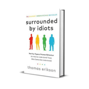 Surrounded by idiots- Thomas Erikson