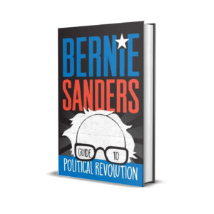 Guide to political revolution- Bernie Sanders