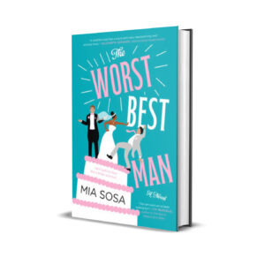 The worst best man- Mia Sosa