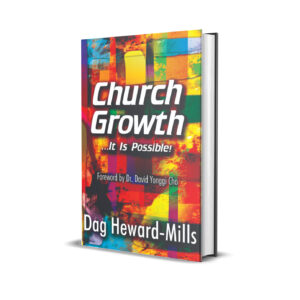 Church growth- Dag Heward Mills