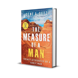 The measure of a man- Gene Getz