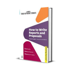 How to Write Reports and Proposals - Patrick Forsyth