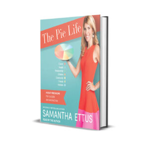 The pie life- Samantha Ettus