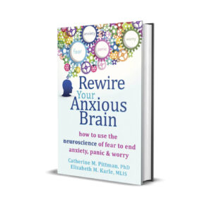 Rewire your anxious brain- Catherine Pittman