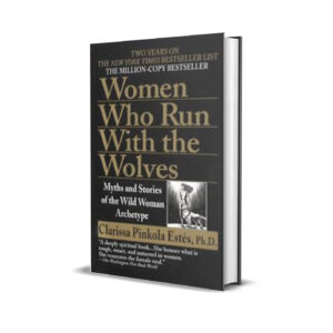 Women Who Run with the Wolves