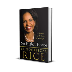 No higher honor- Condelezza Rice