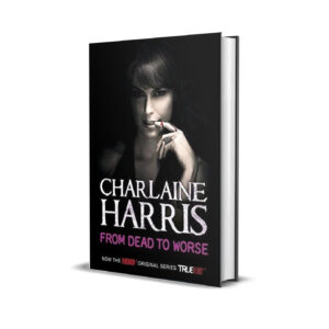 From dead to worse- Charlaine Harris