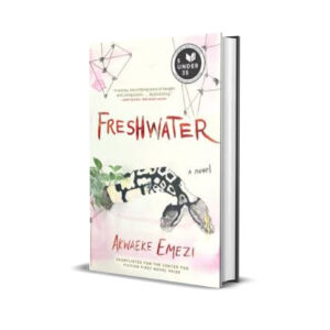 Freshwater - Akwaeke Emezi