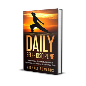 Daily self discipline- Michael Edwards