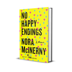 No Happy Endings - Nora McInerny