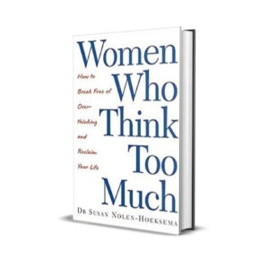 Women Who Think Too Much - Susan Nolen