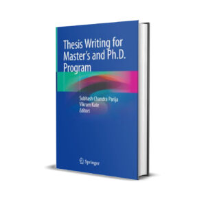 Thesis Writing for Master's and Ph.D. Program - Subhash Chandra Parija