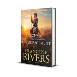 Sons of encouragement- Francine Rivers