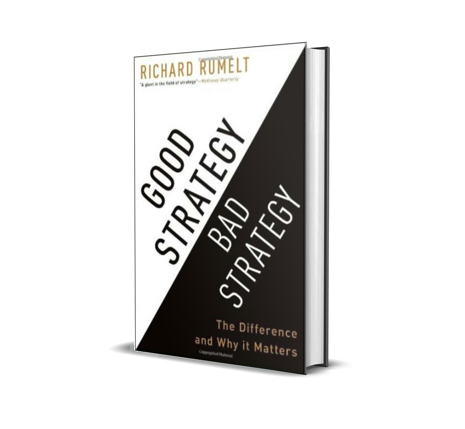 Good Strategy Bad Strategy: The Difference and Why It Matters – Richard ...