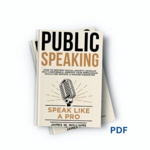 Public Speaking: Speak Like a Pro - James Williams