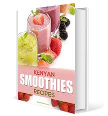 KENYAN SMOOTHIE RECIPES