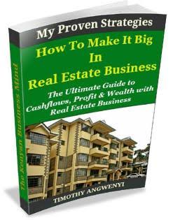 HOW TO MAKE IT BIG IN REAL ESTATE TIMOTHY ANGWENYI