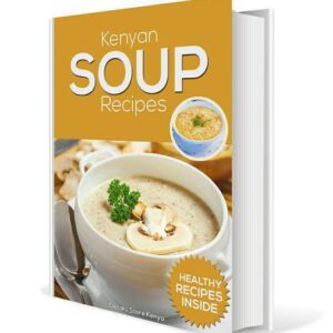 KENYAN SOUP RECIPES